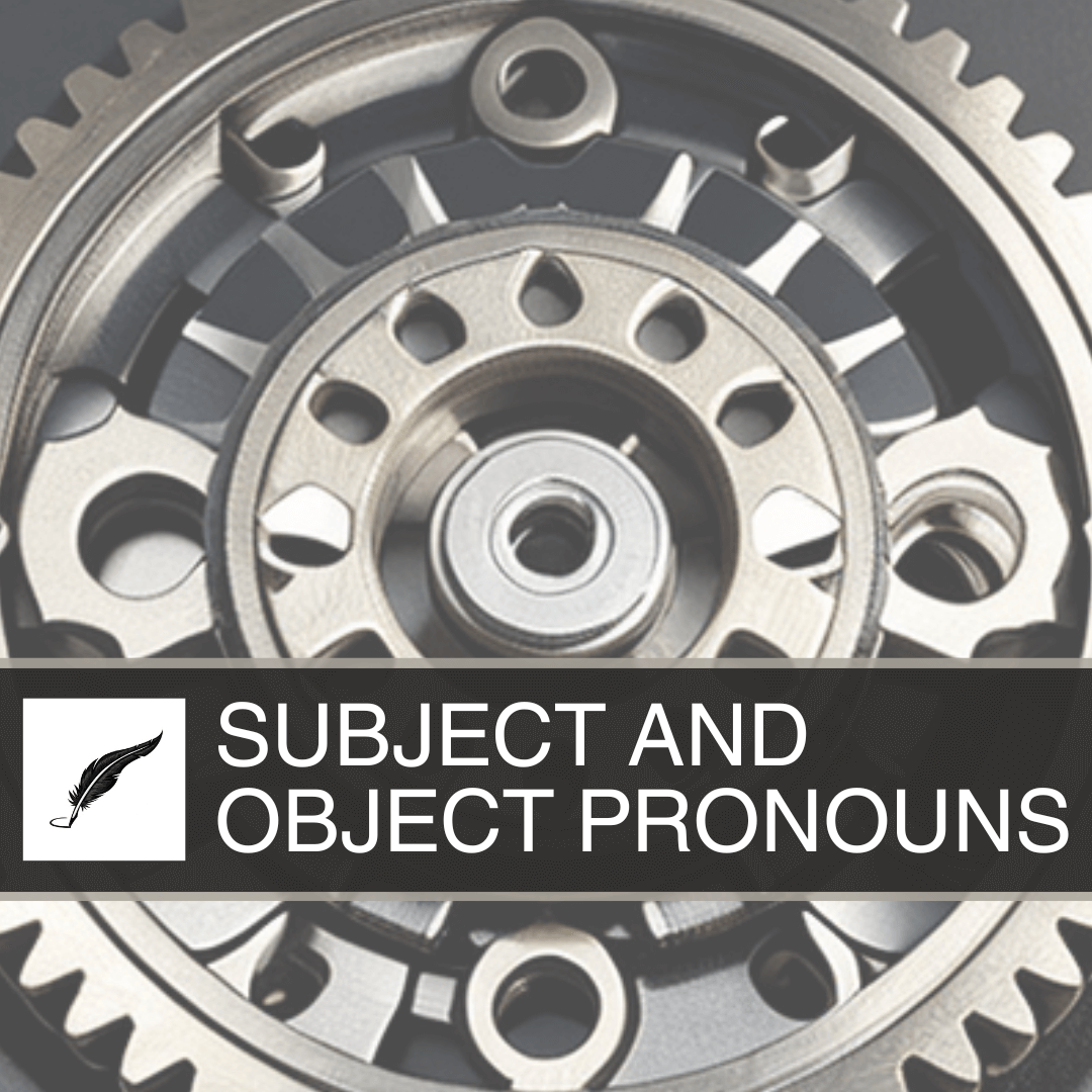 Subject and Object Pronouns