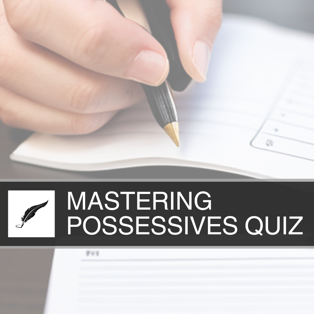 Mastering Possessives Quiz