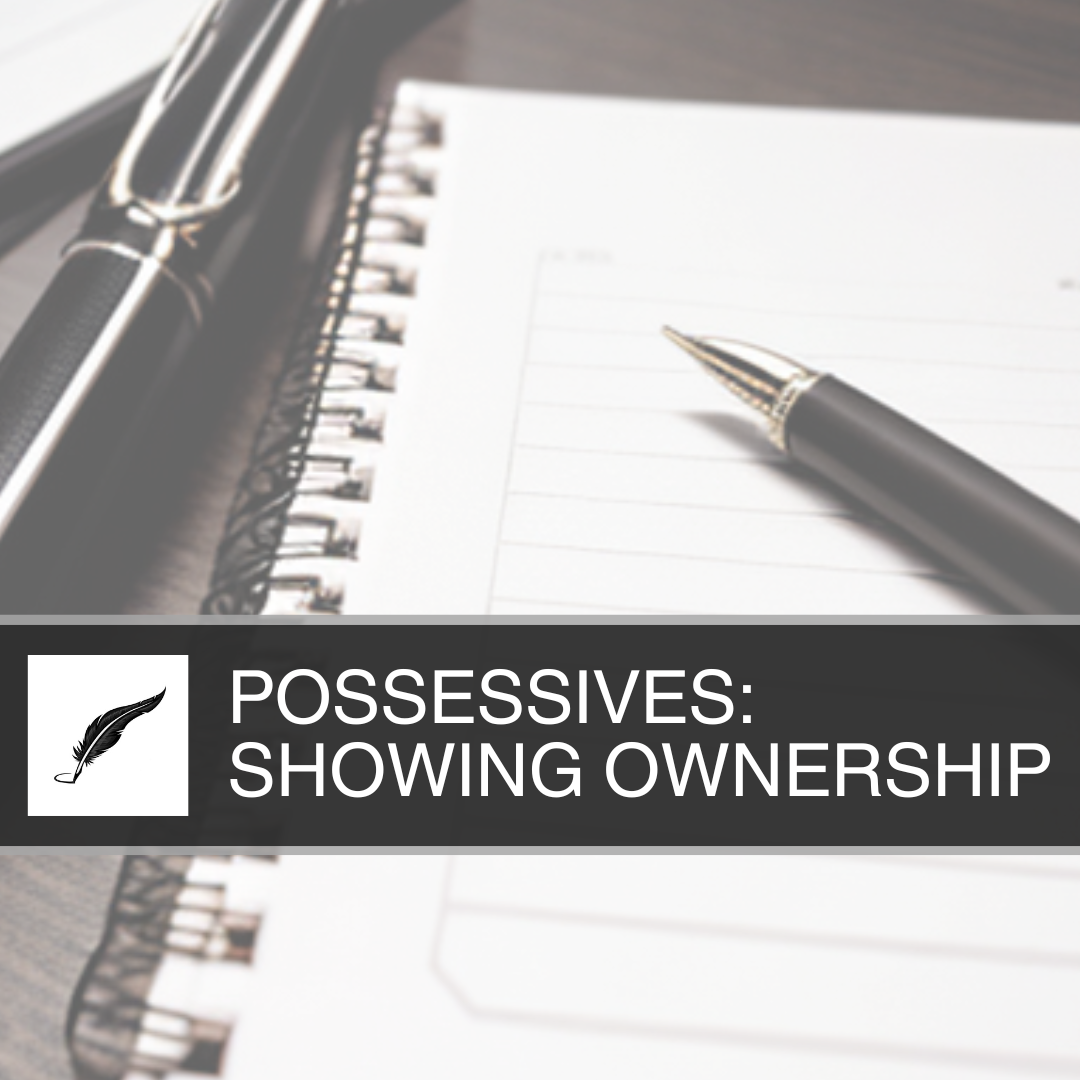 Possessives: Showing Ownership
